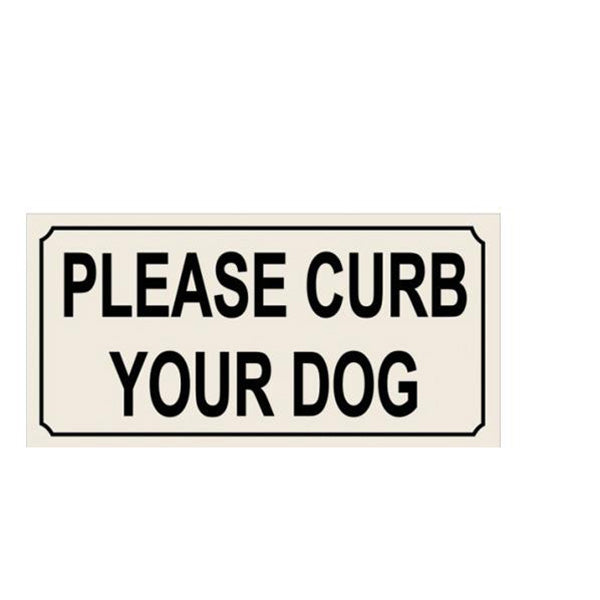 Curb Your Dog 5” x 10”